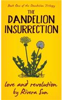 Dandelion Insurrection - Love and Revolution -