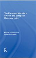 The European Monetary System and European Monetary Union