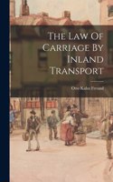 Law Of Carriage By Inland Transport