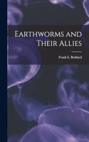 Earthworms and Their Allies