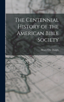 Centennial History of the American Bible Society