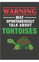 May Spontaneously Talk About Tortoises