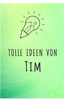 Tolle Ideen von Tim: Unliniertes Notizbuch mit Rahmen für deinen Vornamen