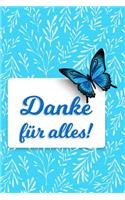 Danke für alles!