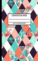 Composition Book College Ruled: Trendy Tropical Vibes Back to School Flamingo Writing Notebook for Students and Teachers in 8.5 x 11 Inches