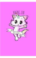 Bring On 1st Grade: Cute Back To School Composition Notebook For Girls. Caticorn Kitten Unicorn Journal Notepad For Students & Teachers. White 6 x 9 Inch Soft Cover And