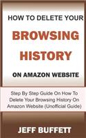 How To Delete Your Browsing History On Amazon Website