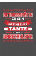Betriebsrätin Zu Sein Ist Eine Ehre - Tante Zu Sein Ist Unbezahlbar