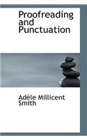 Proofreading and Punctuation