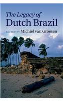 The Legacy of Dutch Brazil
