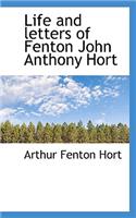 Life and Letters of Fenton John Anthony Hort