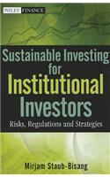 Sustainable Investing for Institutional Investors: Risks, Regulations and Strategies