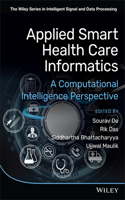 Applied Smart Health Care Informatics