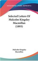 Selected Letters of Malcolm Kingsley MacMillan (1893)