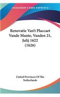 Renovatie Van't Placcaet Vande Munte, Vanden 21, Julij 1622 (1626)