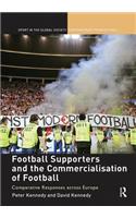 Football Supporters and the Commercialisation of Football