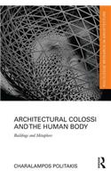 Architectural Colossi and the Human Body