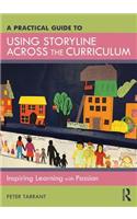 A Practical Guide to Using Storyline Across the Curriculum