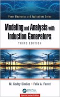 Modeling and Analysis with Induction Generators (Power Electronics and Applications Series)