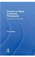 Theories in Digital Composite Photographs
