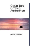 Gtaat Des Groben Aurfurften: (German)
