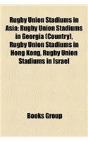 Rugby Union Stadiums in Asia: (English)