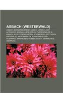 Asbach (Westerwald): Asbach, Burgermeisterei Asbach, Limbach, Amt Altenwied, Bennau, Liste Der Kulturdenkmaler in Asbach, Kloster Ehrenstei