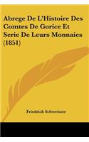 Abrege De L'Histoire Des Comtes De Gorice Et Serie De Leurs Monnaies (1851)