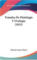 Tratados de Histologia y Ovologia (1853)