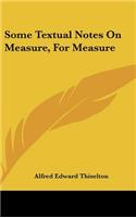 Some Textual Notes on Measure, for Measure