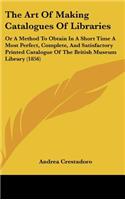 The Art of Making Catalogues of Libraries