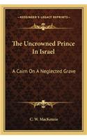 Uncrowned Prince in Israel