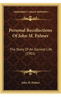 Personal Recollections Of John M. Palmer