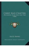 Cheep and Chatter