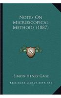 Notes On Microscopical Methods (1887)