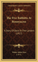 The Five Babbitts At Bonnyacres