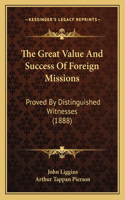 The Great Value And Success Of Foreign Missions