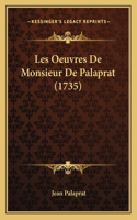 Les Oeuvres De Monsieur De Palaprat (1735)