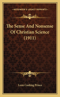 The Sense And Nonsense Of Christian Science (1911)