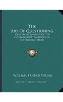 The Art Of Questioning