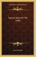 Typical Cahiers Of 1789 (1898)