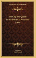 The King And Queens Entertainment At Richmond (1903)