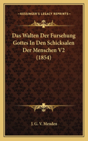 Das Walten Der Fursehung Gottes In Den Schicksalen Der Menschen V2 (1854)