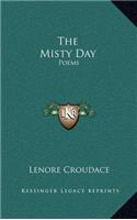 The Misty Day