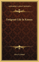 Emigrant Life In Kansas