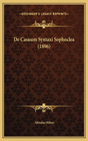 De Casuum Syntaxi Sophoclea (1896)