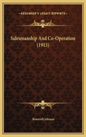 Salesmanship And Co-Operation (1913)