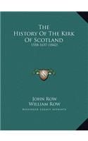 History Of The Kirk Of Scotland