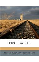 Five Playlets