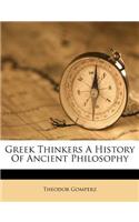 Greek Thinkers a History of Ancient Philosophy: (English)